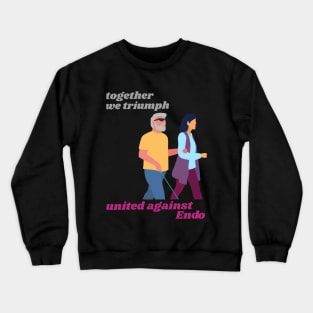 together we triumph united against endometriosis Crewneck Sweatshirt